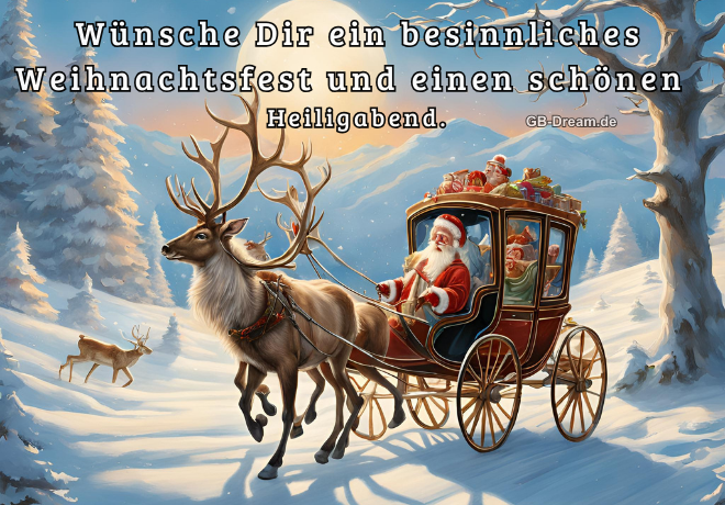 Wünsche Dir ein besinnliches Weihnachtsfest und einen schönen <br />
Heiligabend.